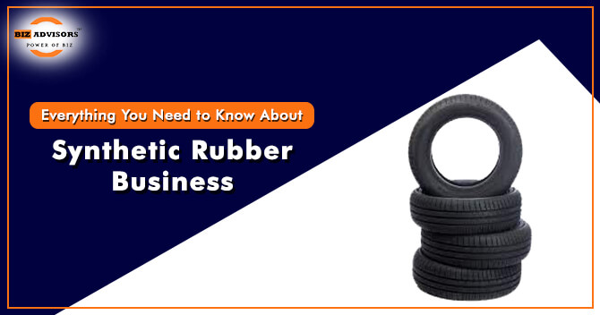 Everything You Need to Know About Synthetic Rubber Business