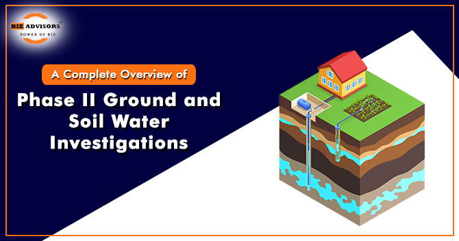 Phase II Ground and Soil Water Investigation